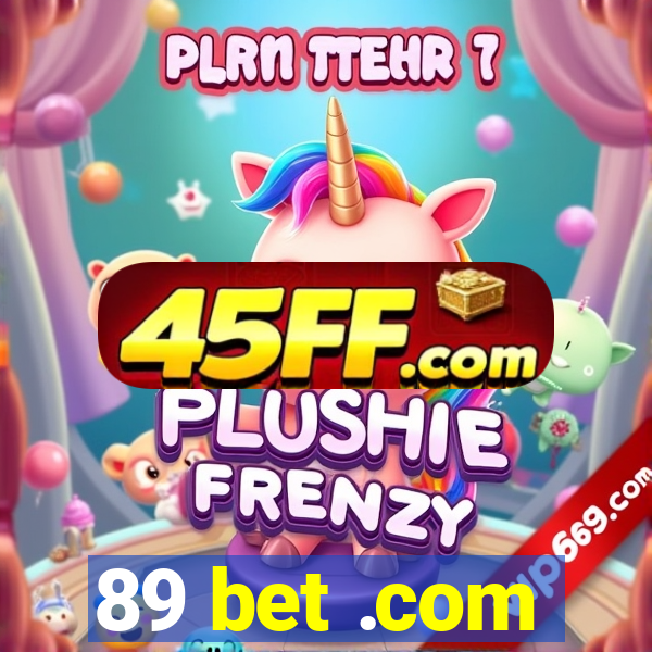 89 bet .com